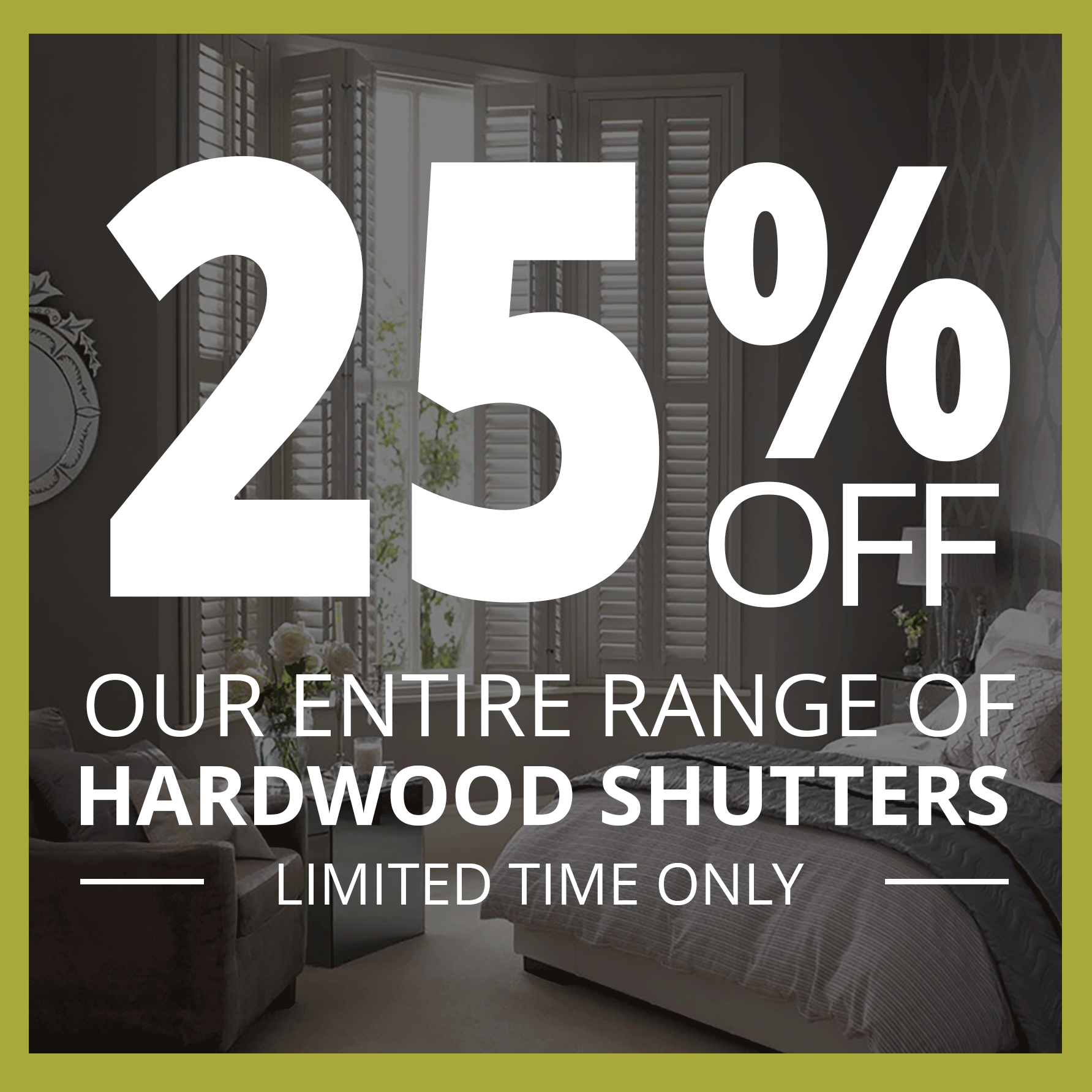 25% Off Shutters